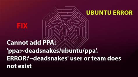 how to add deadsnakes ppa.